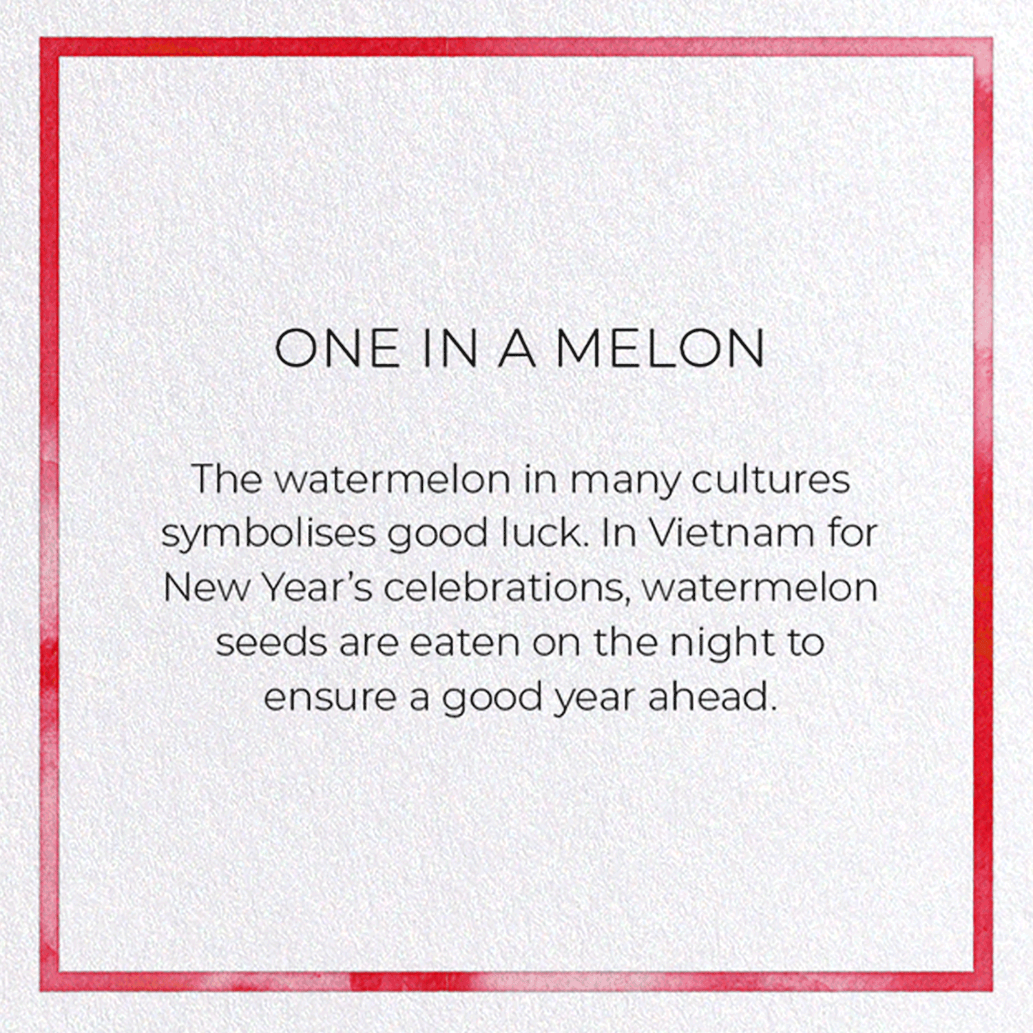 ONE IN A MELON