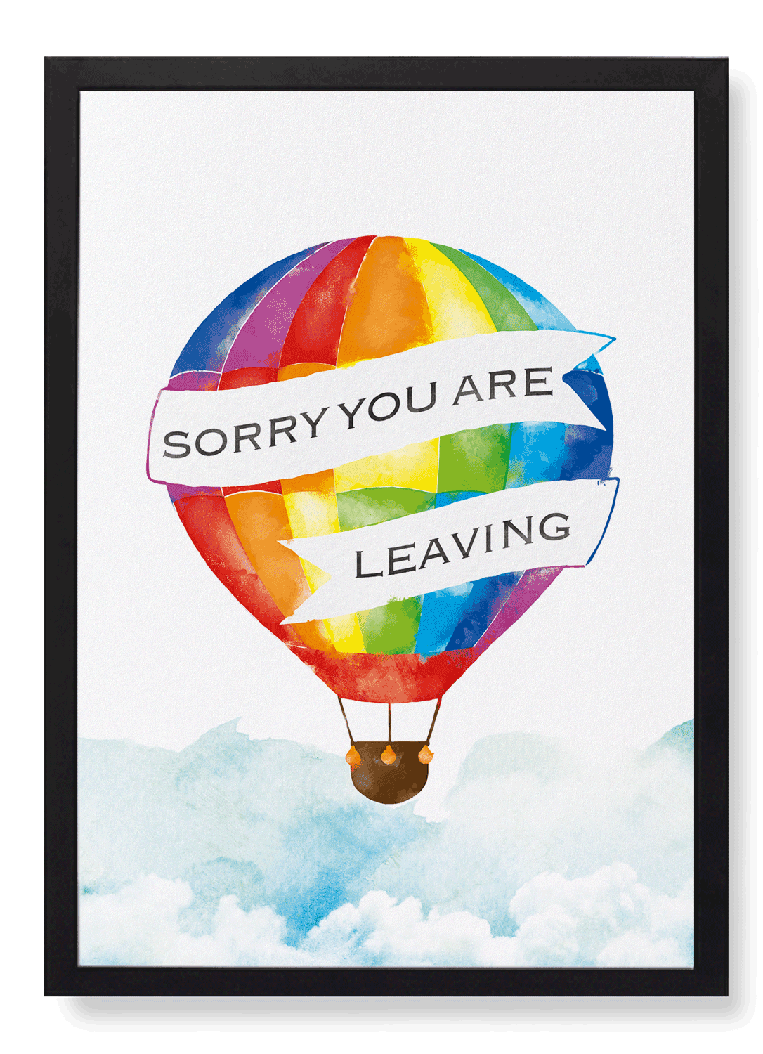 SORRY YOU'RE LEAVING BALLOON