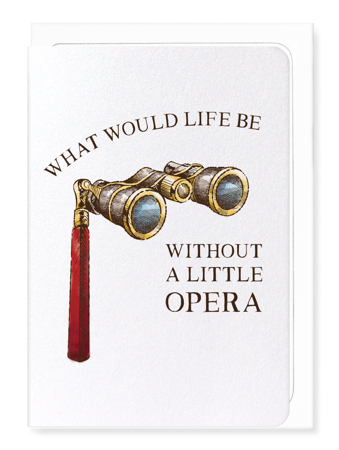 Ezen Designs - Life and opera - Greeting Card - Front