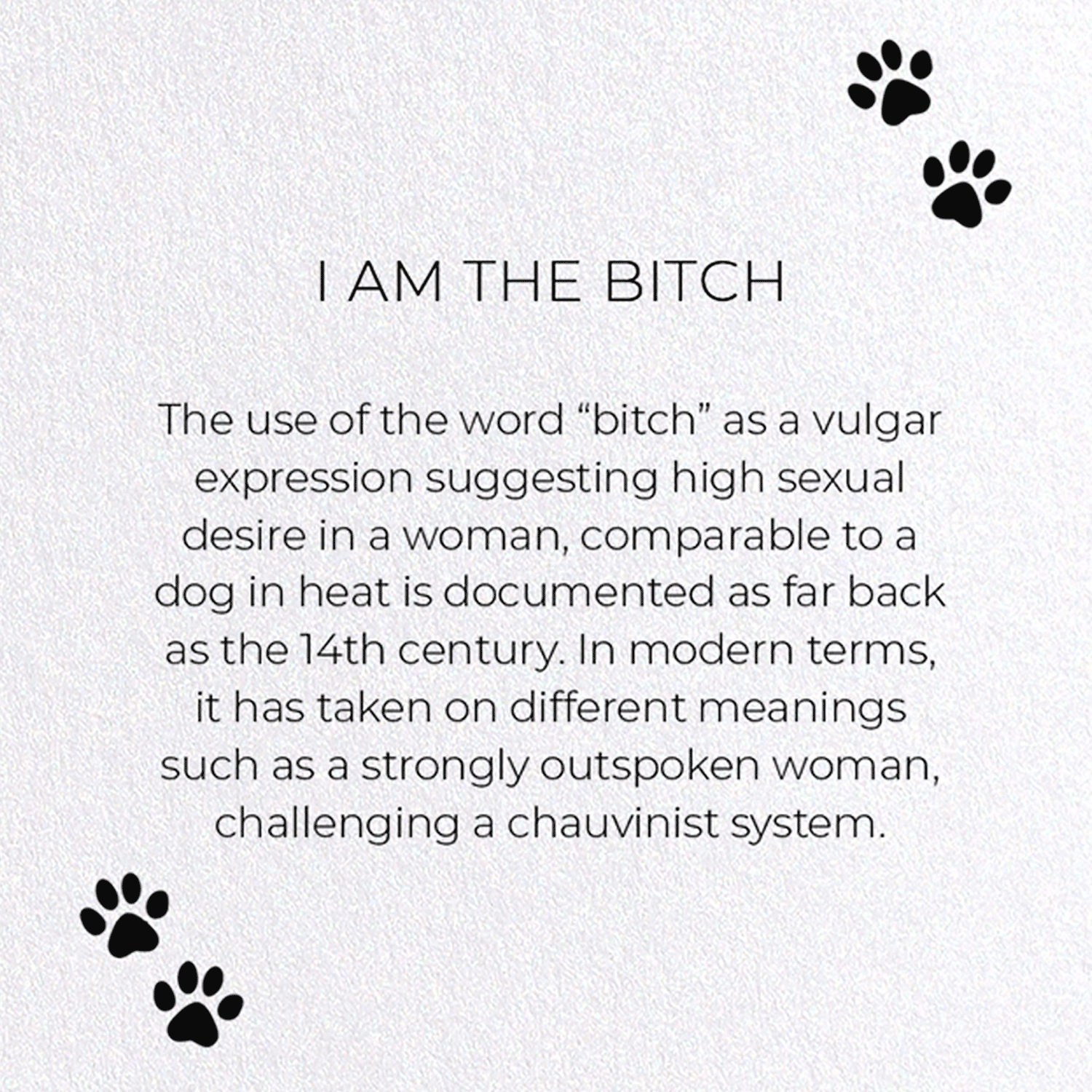 I AM THE BITCH