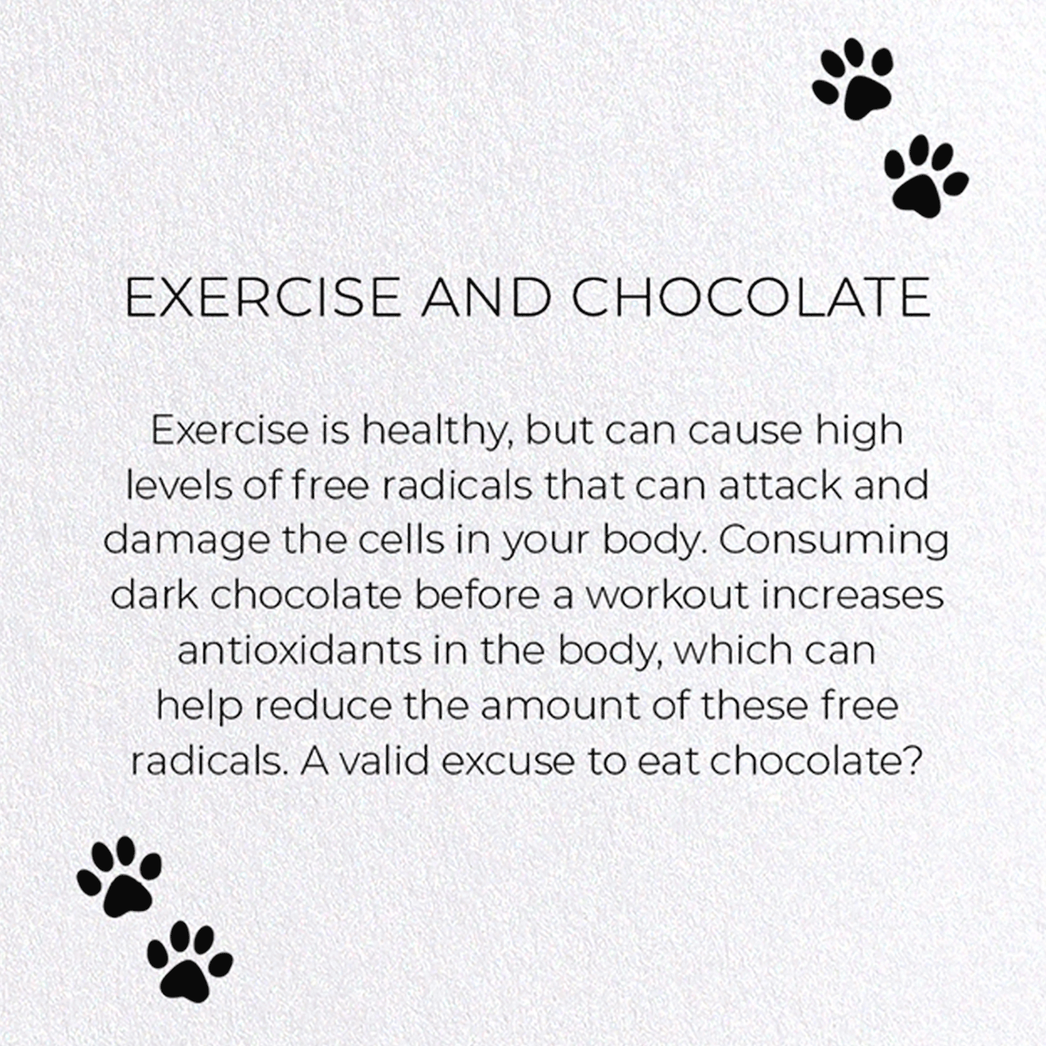 EXERCISE AND CHOCOLATE