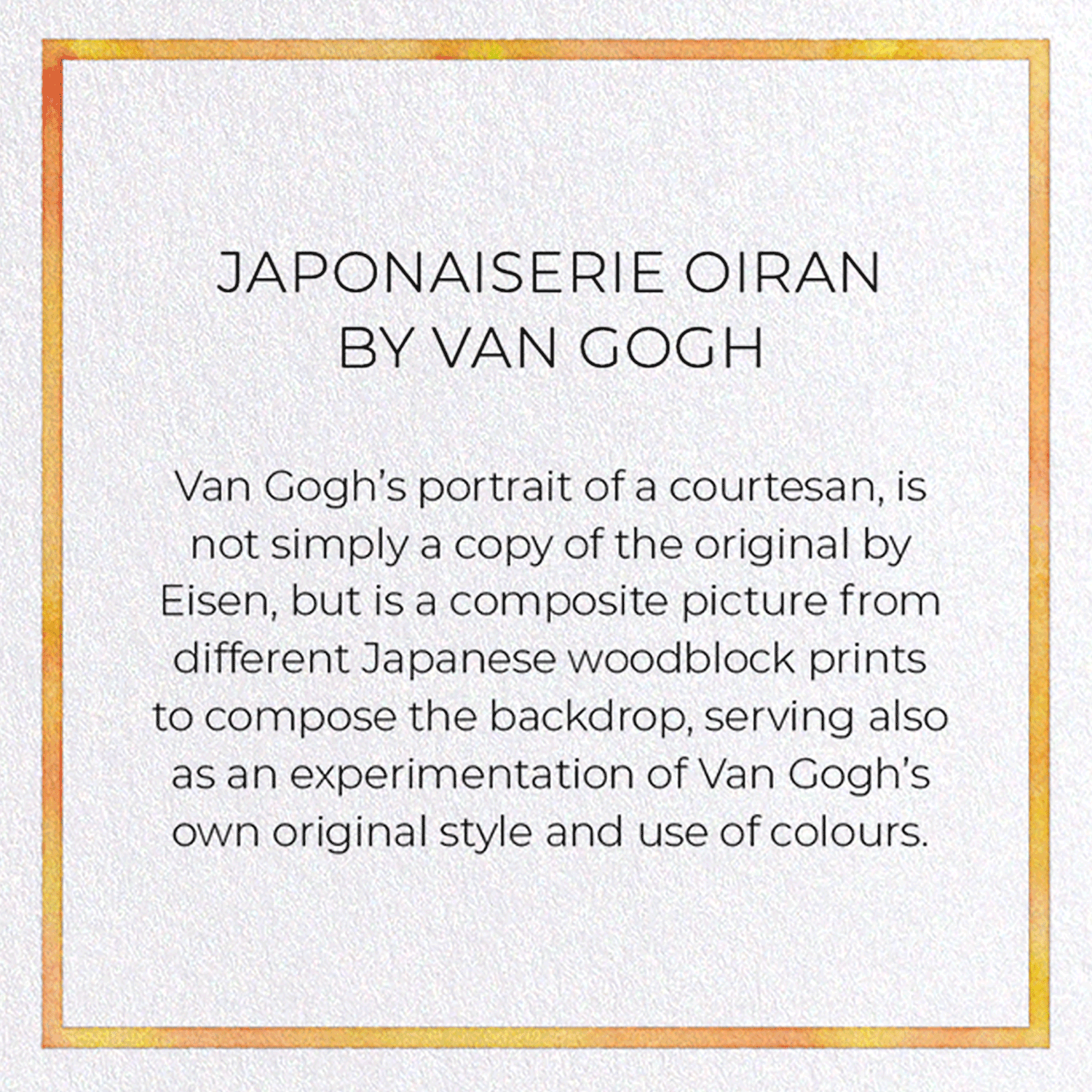 JAPONAISERIE OIRAN BY VAN GOGH