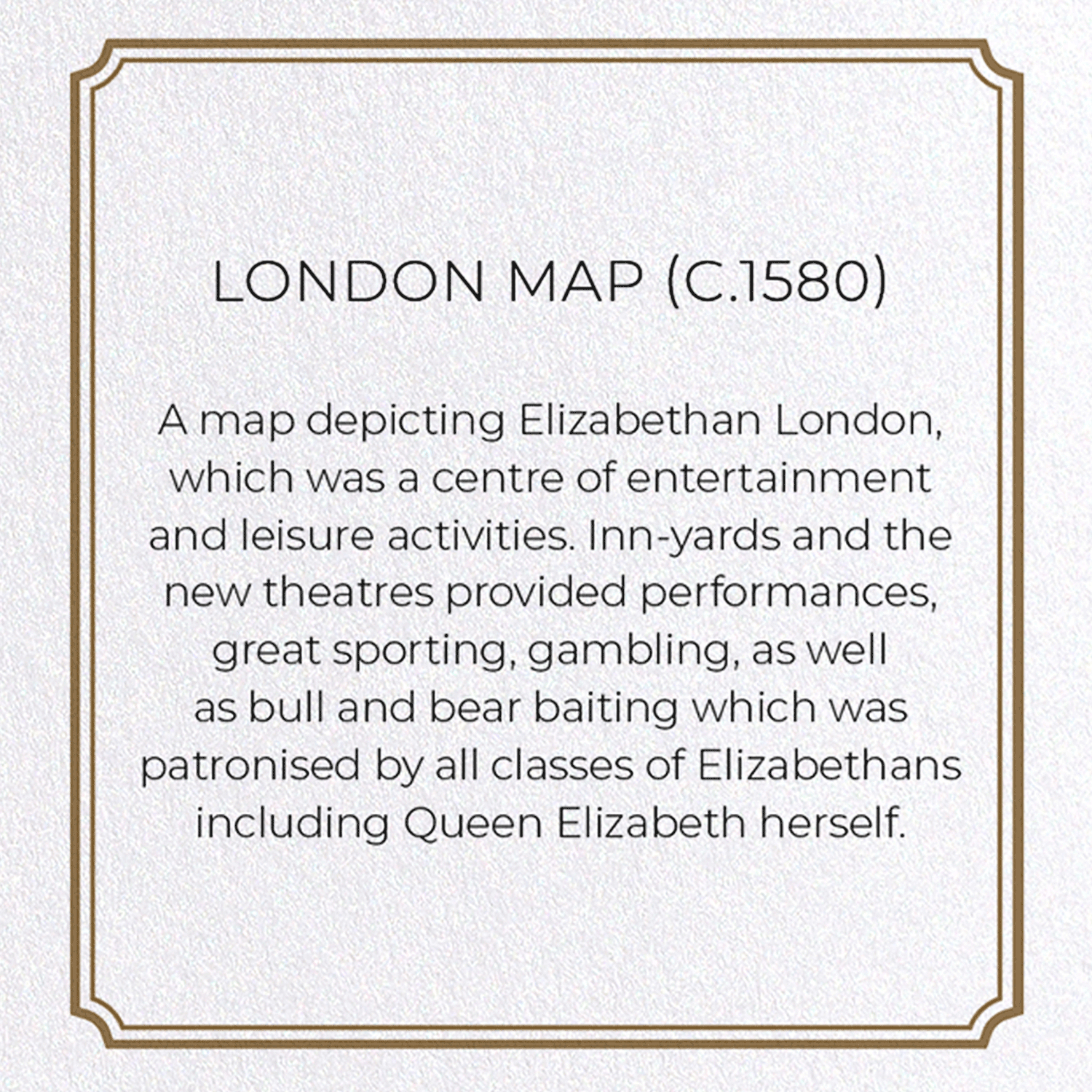 LONDON MAP (C.1580)