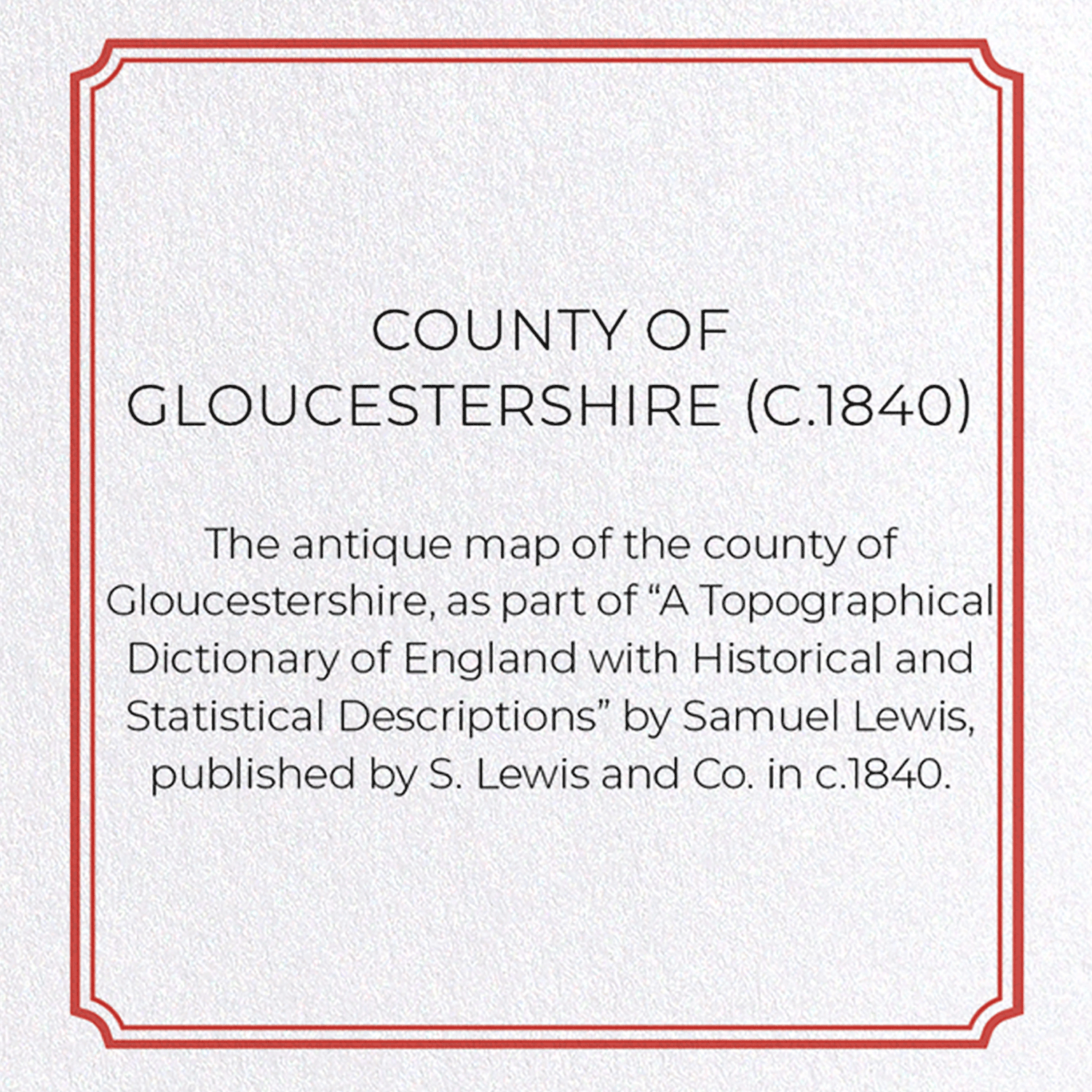 COUNTY OF GLOUCESTERSHIRE (C.1840)