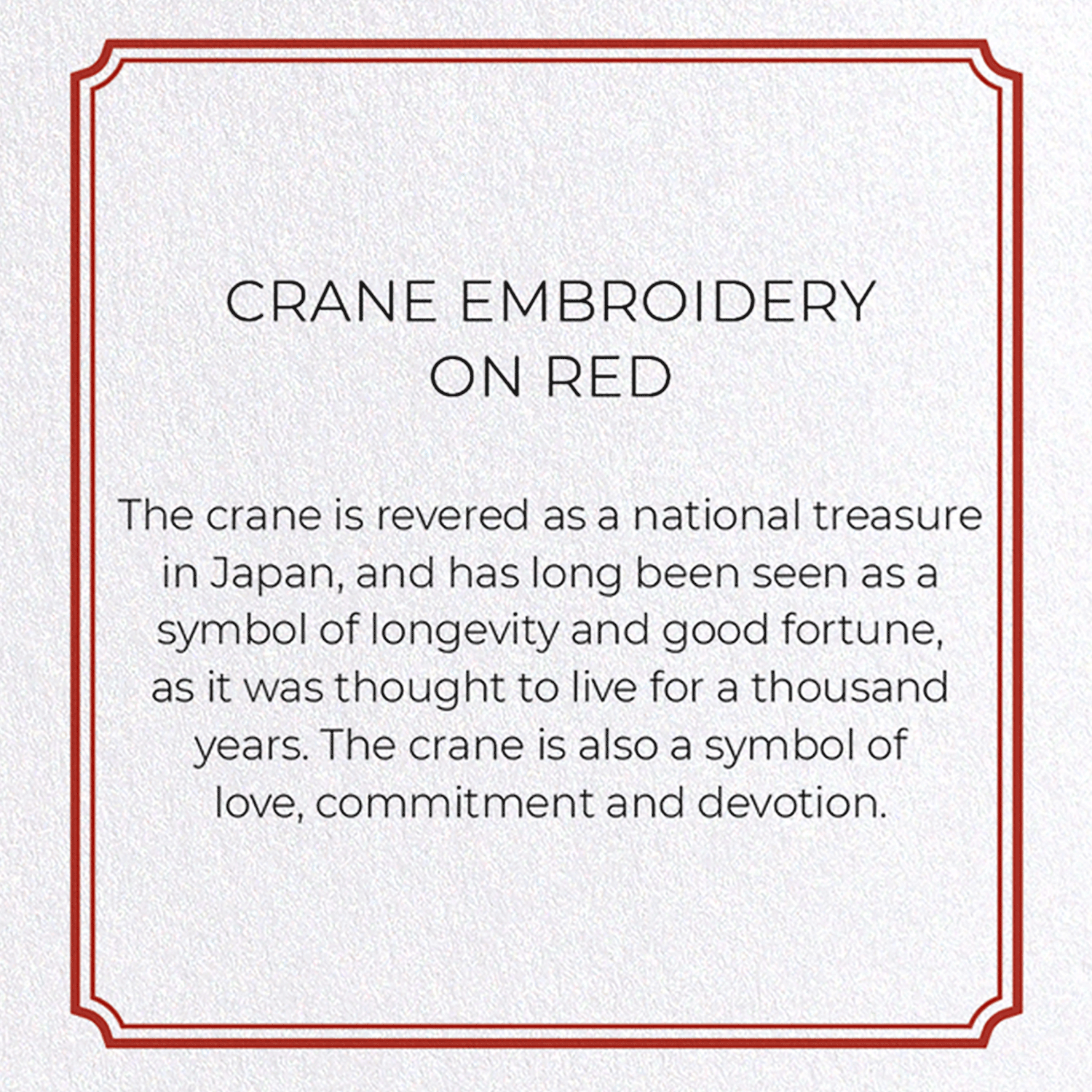 CRANE EMBROIDERY ON RED