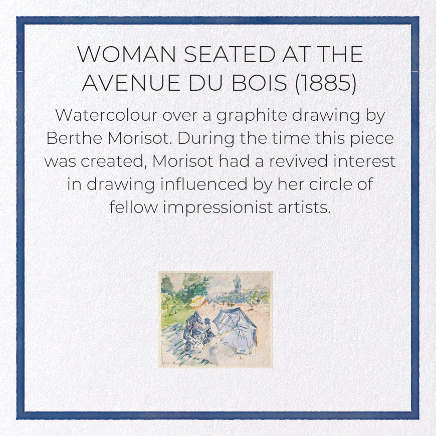 WOMAN SEATED AT THE AVENUE DU BOIS (1885)
