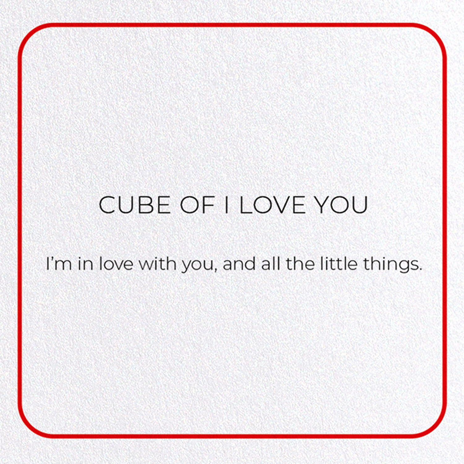 CUBE OF I LOVE YOU