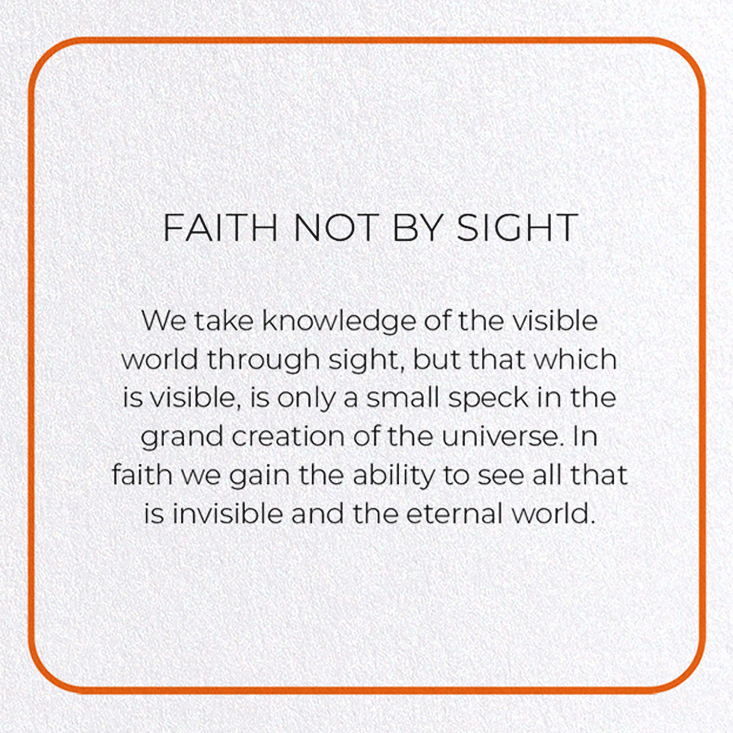 FAITH NOT BY SIGHT