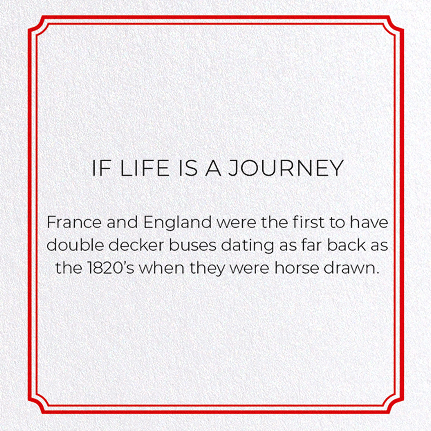 IF LIFE IS A JOURNEY