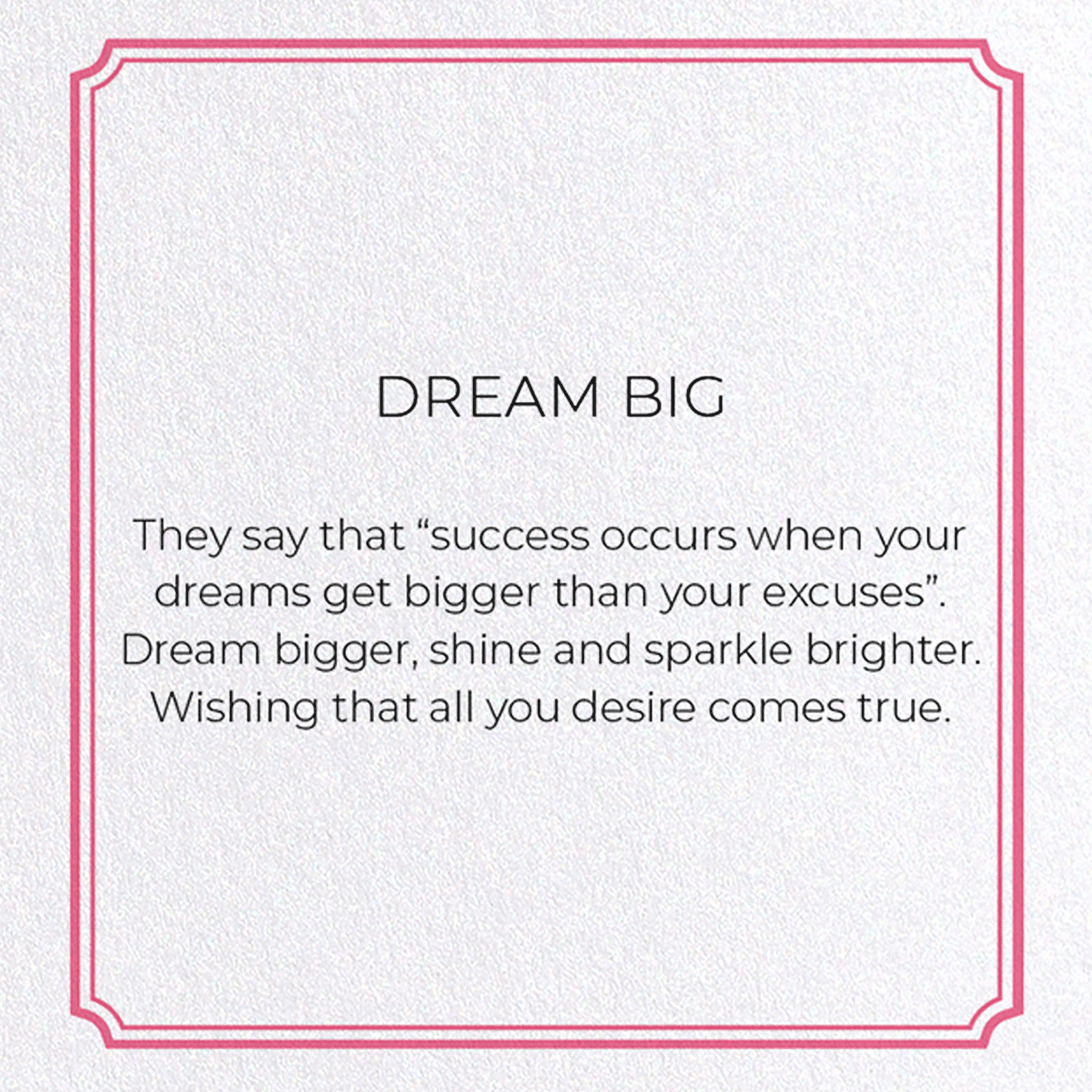 DREAM BIG