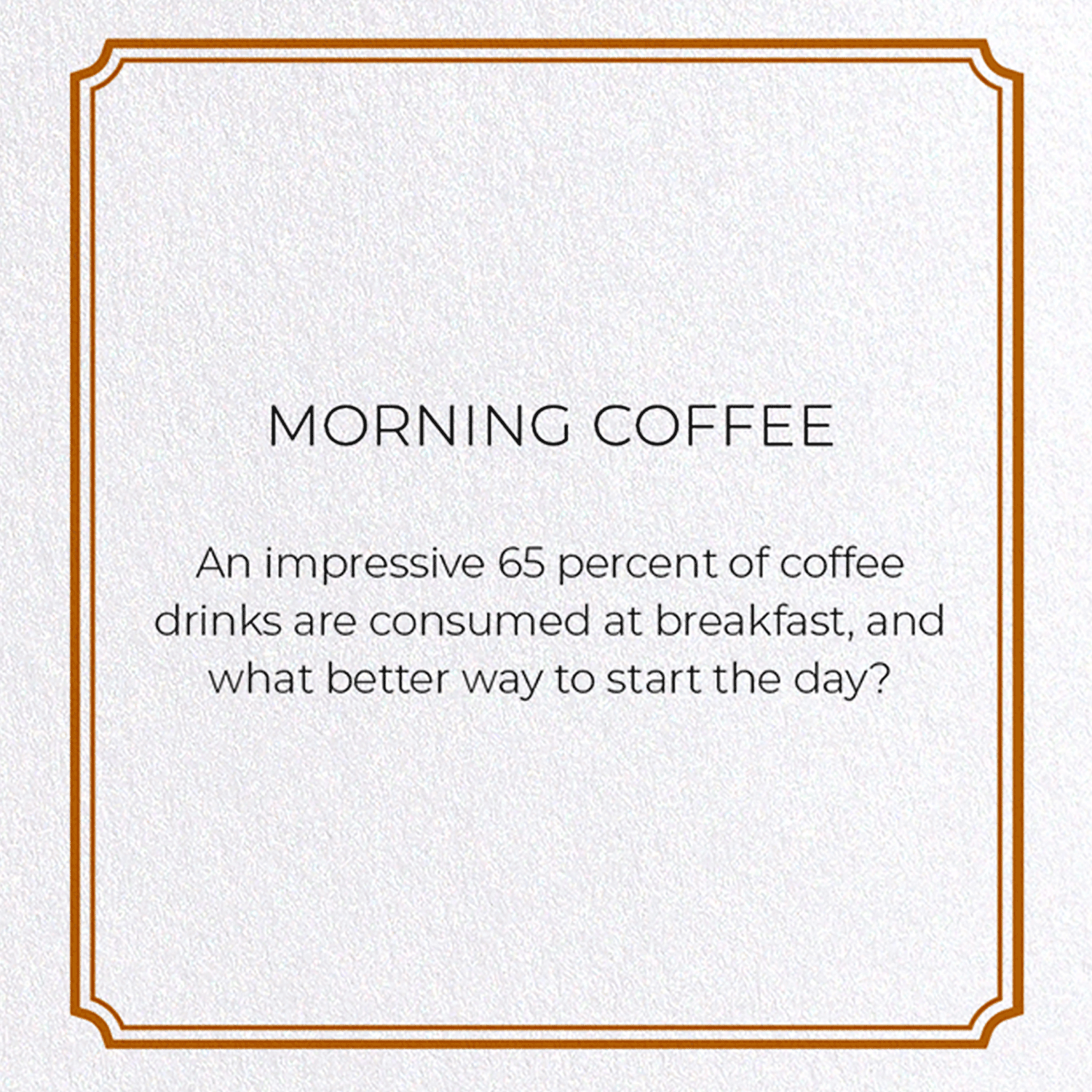 MORNING COFFEE