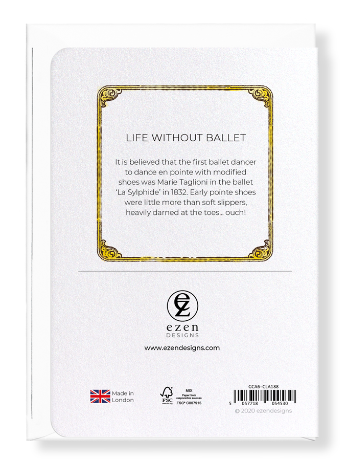 Ezen Designs - Life without ballet - Greeting Card - Back