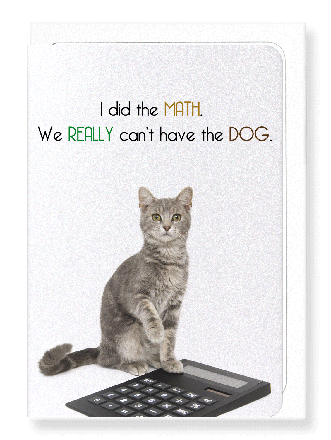 Ezen Designs - Can't have the dog - Greeting Card - Front