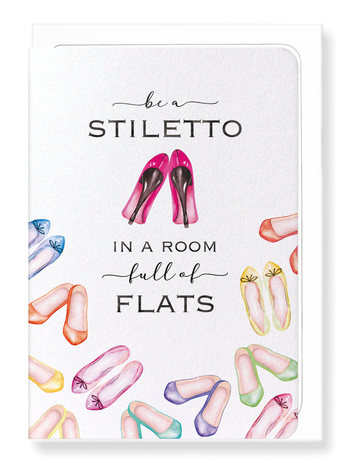 Ezen Designs - Be a stiletto - Greeting Card - Front