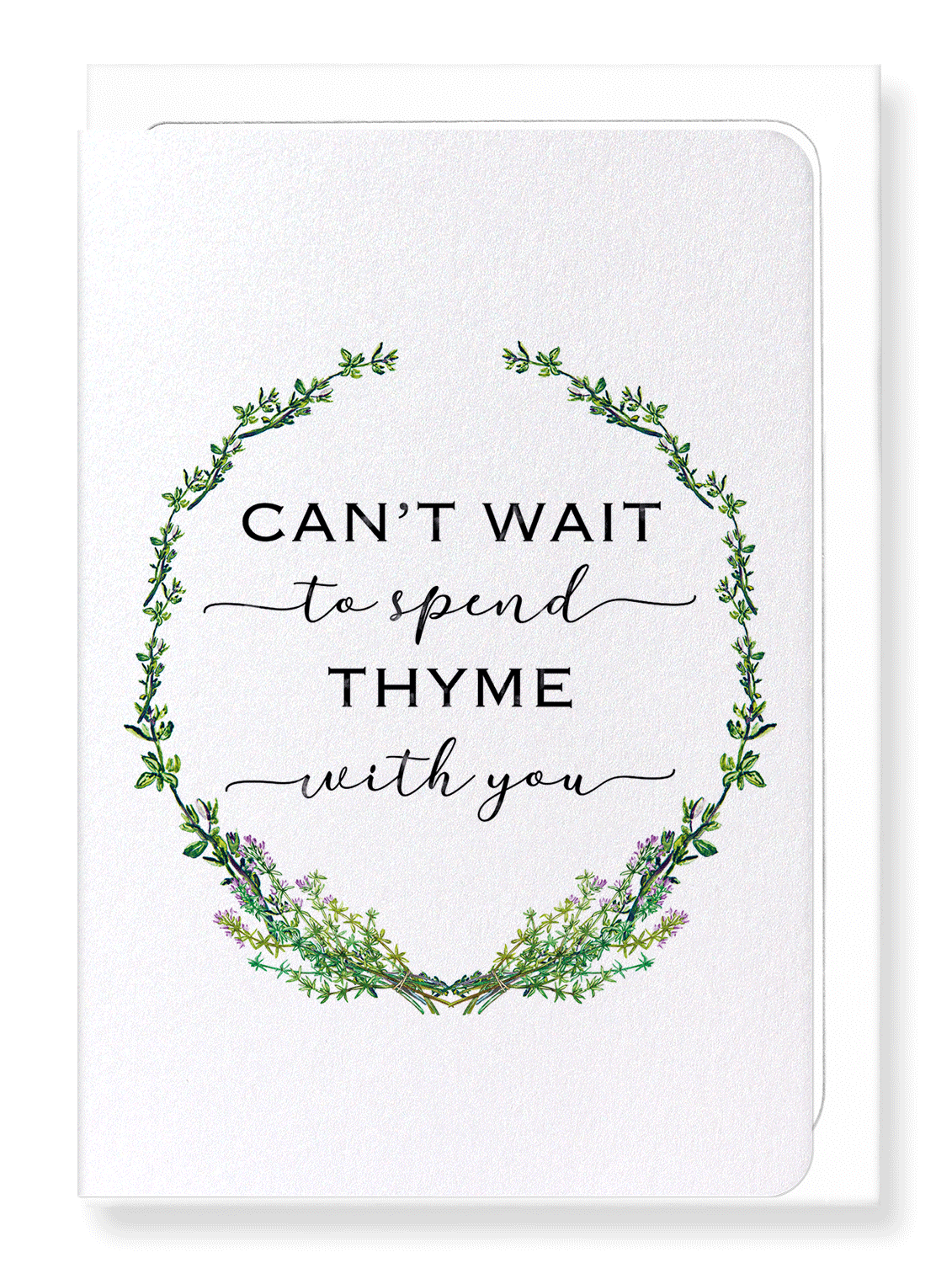 Ezen Designs - Spend thyme with you - Greeting Card - Front