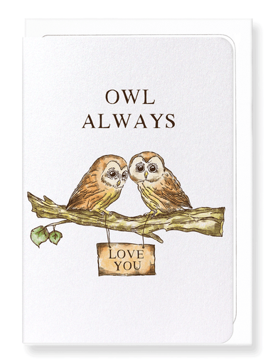 Ezen Designs - Owl always love you - Greeting Card - Front