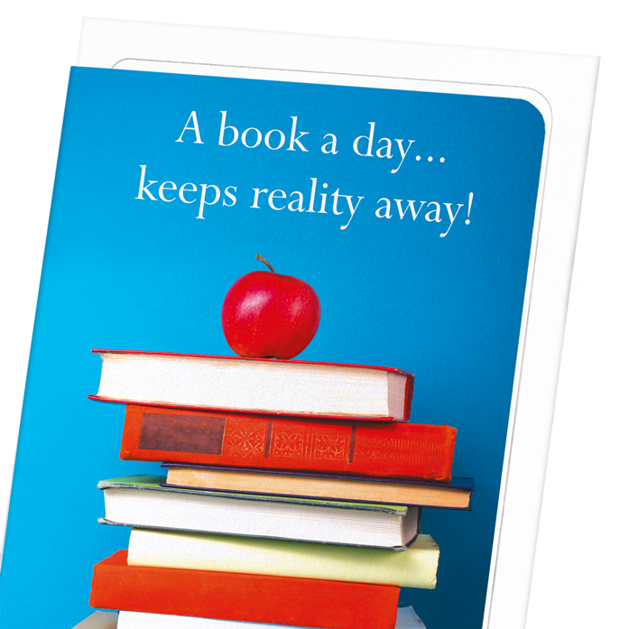A BOOK A DAY KEEPS REALITY AWAY