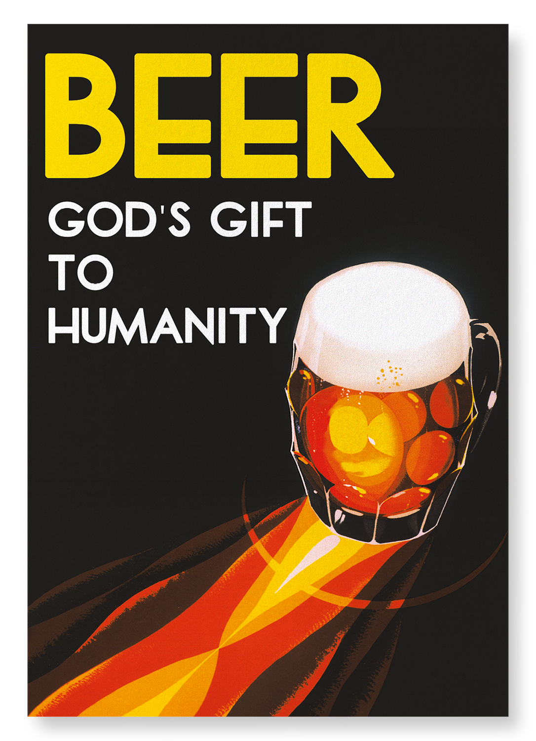 BEER: GOD'S GIFT TO HUMANITY