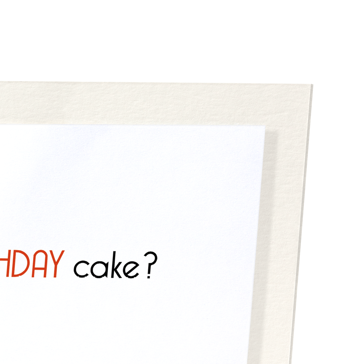 DO I SMELL BIRTHDAY CAKE?