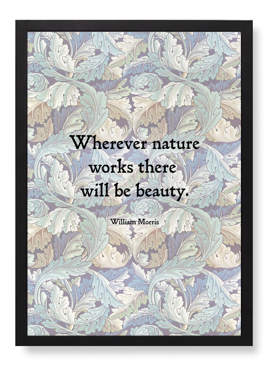 BEAUTY AND NATURE BY WILLIAM MORRIS